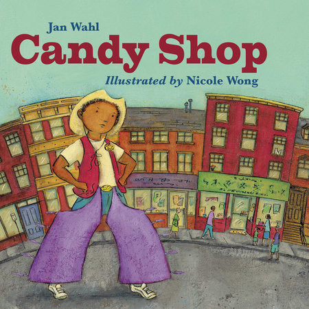 Candy Shop Paperback by Jan Wahl (Author); Nicole Wong (Illustrator)