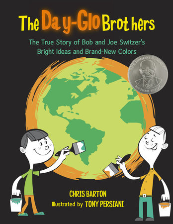 The Day-Glo Brothers Hardcover by Chris Barton (Author); Tony Persiani (Illustrator)