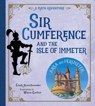 Sir Cumference and the Isle of Immeter Paperback by Cindy Neuschwander (Author); Wayne Geehan (Illustrator)