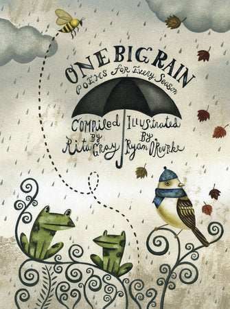 One Big Rain Paperback by Rita Gray (Compiled by); Ryan O'Rourke (Illustrator)