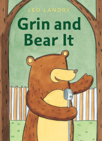Grin and Bear It Paperback by Leo Landry (Author/Illustrator)