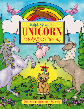 Ralph Masiello's Unicorn Drawing Book TR by Ralph Masiello (Author/Illustrator)