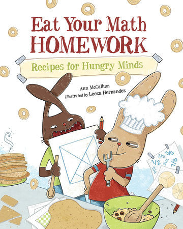 Eat Your Math Homework Paperback by Ann McCallum (Author); Leeza Hernandez (Illustrator)