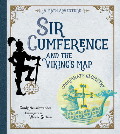 Sir Cumference and the Viking's Map Paperback by Cindy Neuschwander (Author); Wayne Geehan (Illustrator)