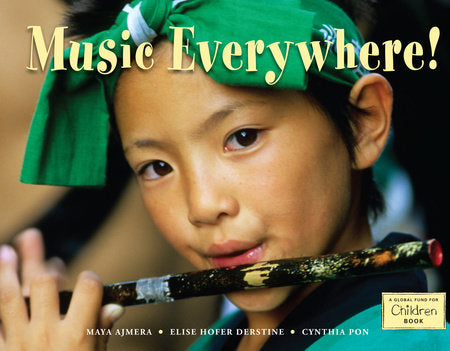 Music Everywhere! Paperback by Maya Ajmera (Author); Elise Hofer Derstine (Author); Cynthia Pon (Author)