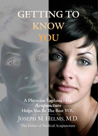 Getting to Know You Hardcover by Joseph Helms, M.D.