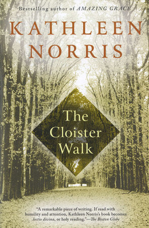 The Cloister Walk Paperback by Kathleen Norris