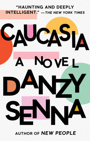 Caucasia Paperback by Danzy Senna