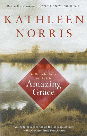 Amazing Grace Paperback by Kathleen Norris