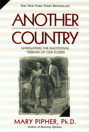 Another Country Paperback by Mary Pipher, Ph.D.