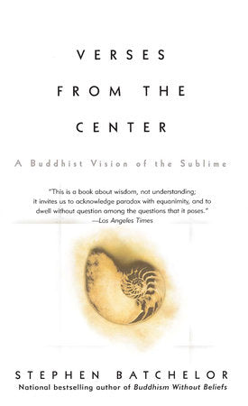 Verses from the Center Paperback by Stephen Batchelor