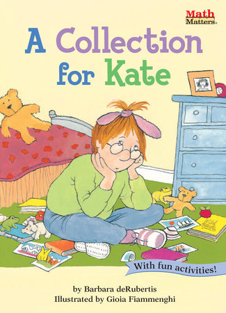 A Collection for Kate Paperback by Barbara deRubertis; illustrated by Rebecca Thornburgh