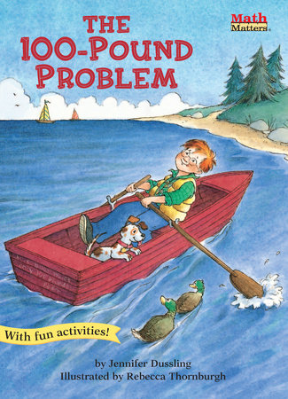 The 100-Pound Problem Paperback by Jennifer Dussling; illustrated by Rebecca Thornburgh
