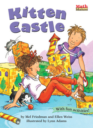Kitten Castle Paperback by Mel Friedman and Ellen Weiss; illustrated by Lynn Adams