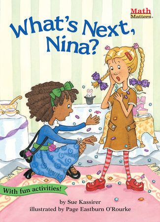 What's Next, Nina? Paperback by Sue Kassirer; illustrated by Page Eastburn O'Rourke