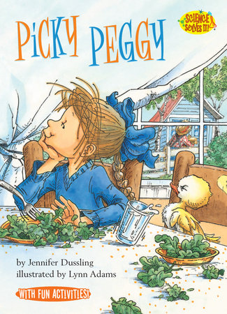 Picky Peggy Paperback by Jennifer Dussling; illustrated by Lynn Adams