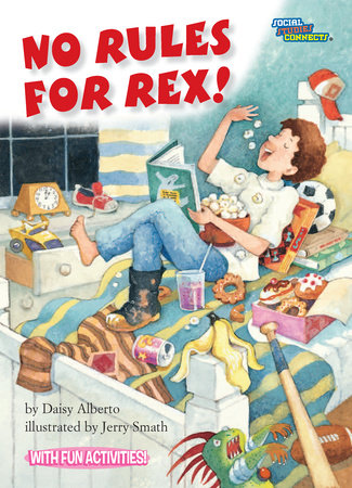 No Rules for Rex! Paperback by Daisy Alberto; illustrated by Jerry Smath