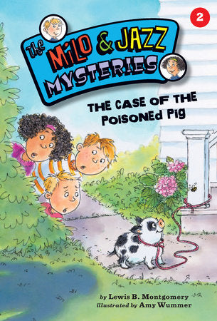 The Case of the Poisoned Pig (Book 2) Paperback by Lewis B. Montgomery; illustrated by Amy Wummer