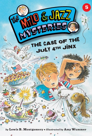 The Case of the July 4th Jinx (Book 5) Paperback by Lewis B. Montgomery; illustrated by Amy Wummer