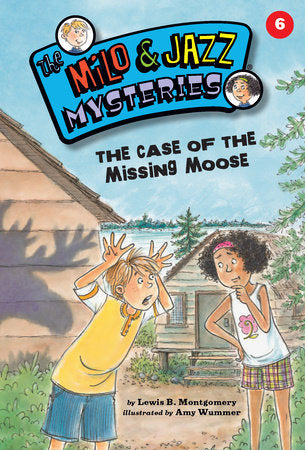 The Case of the Missing Moose (Book 6) Paperback by Lewis B. Montgomery; illustrated by Amy Wummer