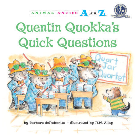 Quentin Quokka's Quick Questions Paperback by Barbara deRubertis; illustrated by R.W. Alley