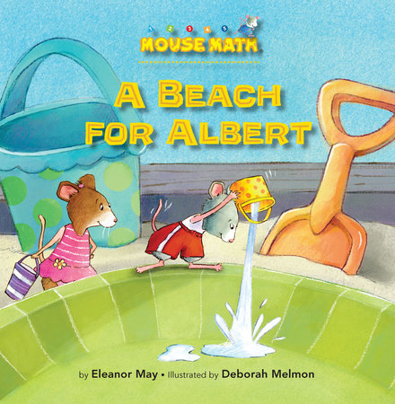 A Beach for Albert Paperback by Eleanor May; illustrated by Deborah Melmon
