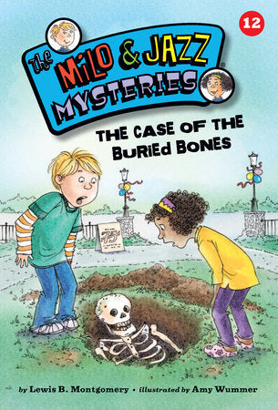 The Case of the Buried Bones (Book 12) Paperback by Lewis B. Montgomery; illustrated by Amy Wummer