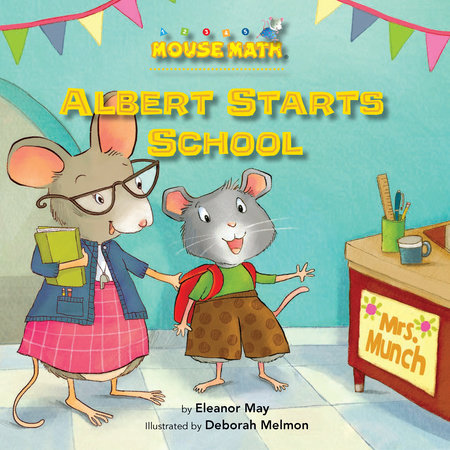 Albert Starts School Paperback by Eleanor May; illustrated by Deborah Melmon