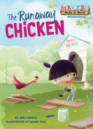 The Runaway Chicken Paperback by Kiki Thorpe; illustrated by Main Diaz