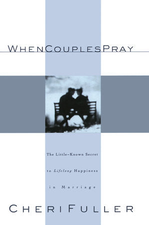 When Couples Pray Paperback by Cheri Fuller