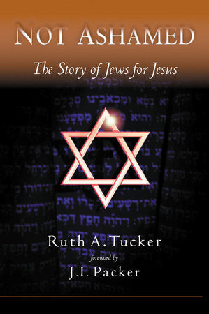 Not Ashamed Paperback by Ruth Tucker