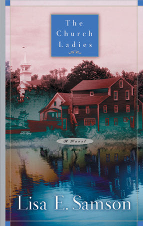 The Church Ladies Paperback by Lisa Samson