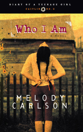 Who I Am Paperback by Melody Carlson