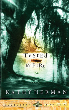 Tested by Fire Paperback by Kathy Herman