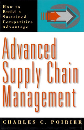 Advanced Supply Chain Management Hardcover by Charles C. Poirier