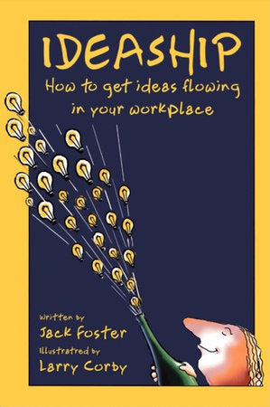 Ideaship Paperback by Jack Foster, Illustrated by Larry Corby
