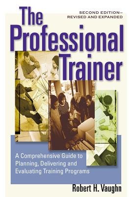 The Professional Trainer Paperback by Robert H. Vaughn