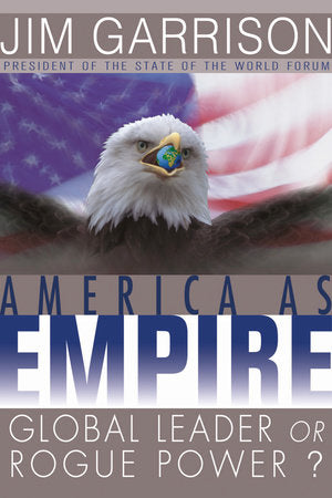 America As Empire Hardcover by Jim Garrison
