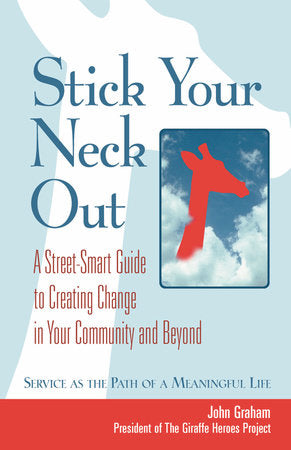 Stick Your Neck Out Paperback by John Graham