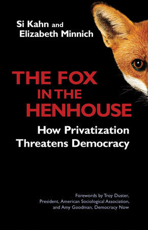 The Fox in the Henhouse Paperback by Si Kahn and Elizabeth Minnich