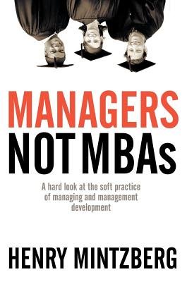 Managers Not MBAs Paperback by Henry Mintzberg