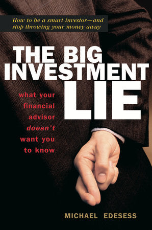The Big Investment Lie Hardcover by Michael Edesess