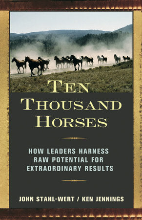 Ten Thousand Horses Hardcover by John Stahl-Wert and Ken Jennings