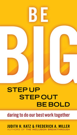 Be BIG Paperback by Judith H. Katz and Frederick A. Miller