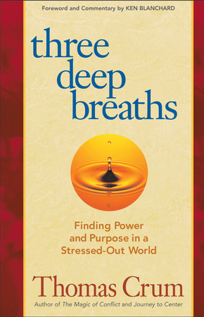 Three Deep Breaths Paperback by Thomas Crum