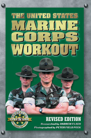 The United States Marine Corps Workout Paperback by Andrew Flach, Peter Field Peck