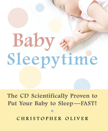 Baby Sleepytime Hardcover by Christopher Oliver