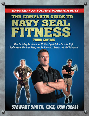 The Complete Guide to Navy Seal Fitness, Third Edition Paperback by Stewart Smith, USN (SEAL)