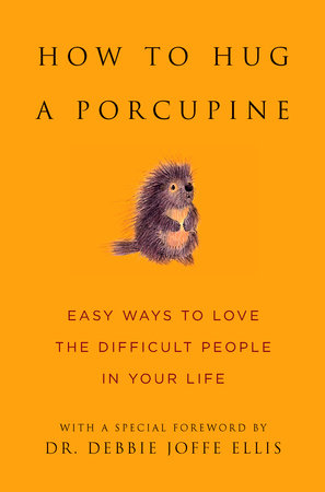 How to Hug a Porcupine Hardcover by Hatherleigh