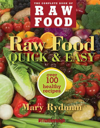 Raw Food Quick & Easy Paperback by Mary Rydman